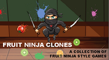 Fruit Ninja Clones